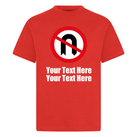 NOUTCNTS16PT No U-Turn Personalised Crew Neck T-Shirt : from £15.99