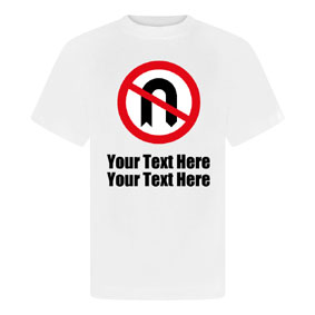 NOUTCNTS16PT No U-Turn Personalised Crew Neck T-Shirt : from £15.99