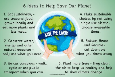 6 IDEAS TO HELP SAVE OUR PLANET