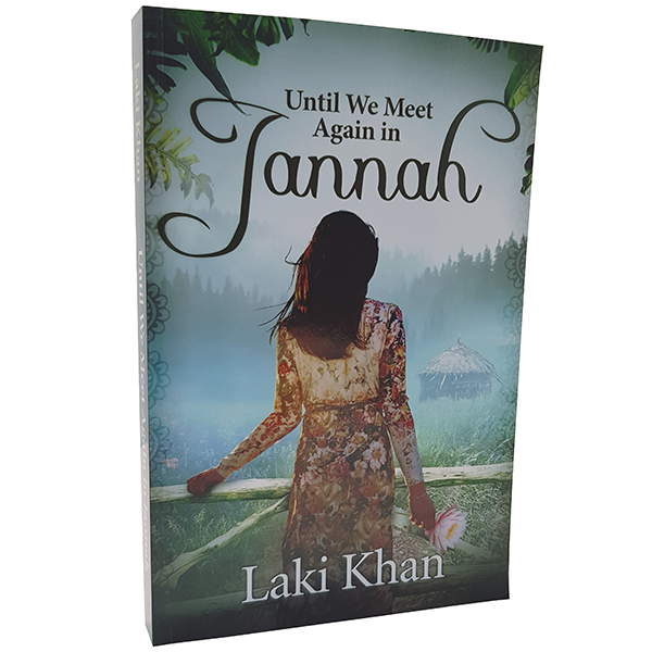 Until We Meet Again in Jannah (By Laki Khan)